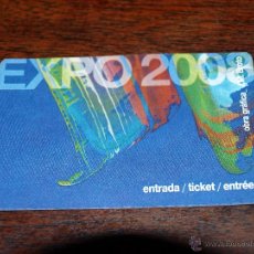 Coleccionismo: ENTRADA EXPO ZARAGOZA 2008. VER FOTOS.