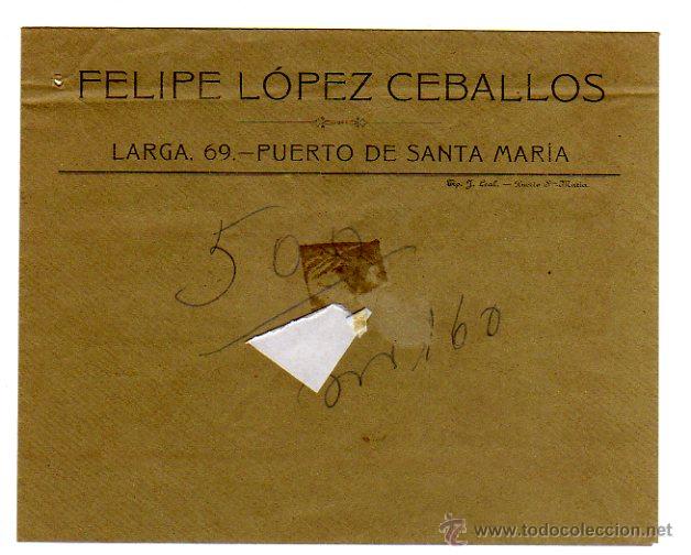 Colecionismo: SOBRE CON MEMBRETE DE FELIPE L&Oacute;PEZ CEBALLOS. PUERTO DE SANTA MAR&Iacute;A.