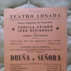 Coleccionismo: ORENSE. TEATRO LOSADA. PROGRAMA DE DUEÑA Y SEÑORA DE ADOLFO TORRADO. 1958