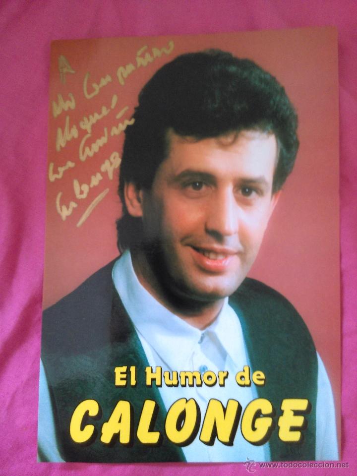 Coleccionismo: Humorista Calonge. Foto formato grande con dedicatoria
