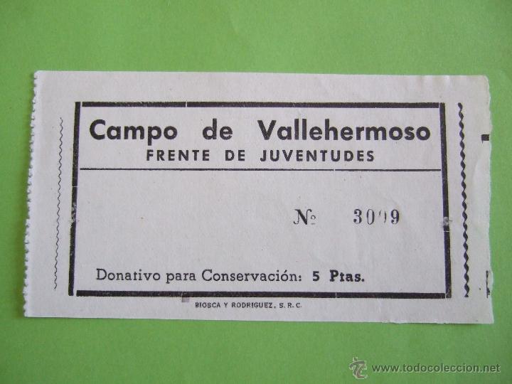 Collecting paper: TICKET BILLETE - CAMPO DE VALLEHERMOSO - FRENTE DE JUVENTUDES - DONATIVO PARA CONSERVACION