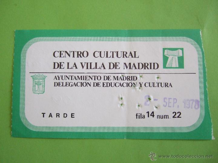 Collectionnisme: ENTRADA CENTRO CULTURAL DE LA VILLA DE MADRID - 2-9-1978 - EL DUO DE LA AFRICANA - LA ALEGRIA DE LA