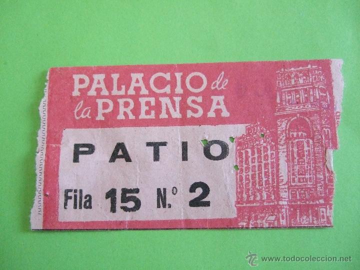 Coleccionismo: ENTRADA PALACIO DE LA PRENSA -