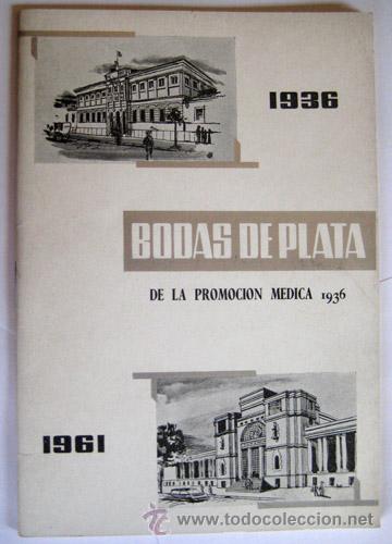 Coleccionismo: BODAS DE PLATA DE LA PROMOCI&Oacute;N M&Eacute;DICA 1936. VALENCIA