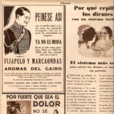 Coleccionismo: AÑO 1934 RECORTE PRENSA PUBLICIDAD FIJAPELO AROMAS DEL CAIRO CASA INTEA CEREBRINO MANDRI PEPSODENT