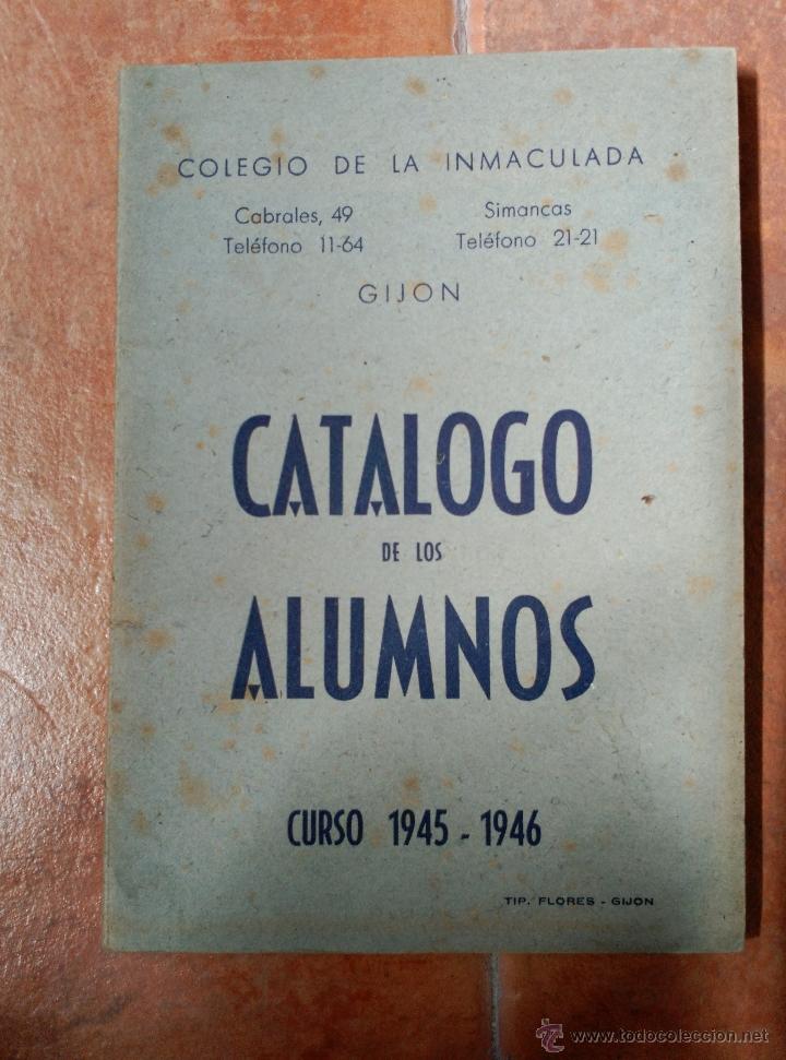 Coleccionismo: COLEGIO DE LA INMACULADA CONCEPCI&Oacute;N, GIJ&Oacute;N, CAT&Aacute;LOGO DE LOS ALUMNOS, 1945 - 1946
