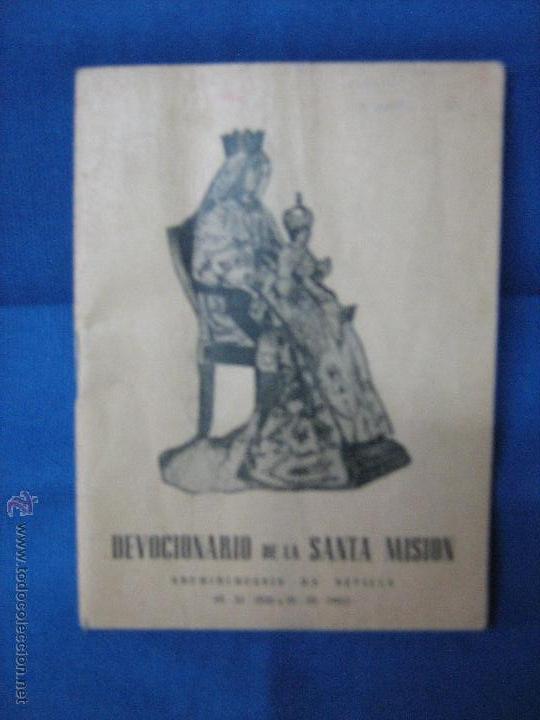 Coleccionismo: DEVOCIONARIO DE LA SANTA MISION - ARCHIDIOCESIS DE SEVILLA - 1952 - 52 PAGINAS - VIRGEN DE LOS REYES