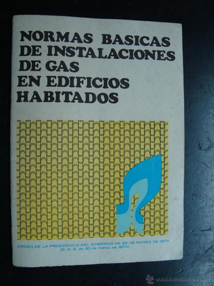 Coleccionismo: Folleto libro normas basicas instalaciones gas edificios habitados - 1974