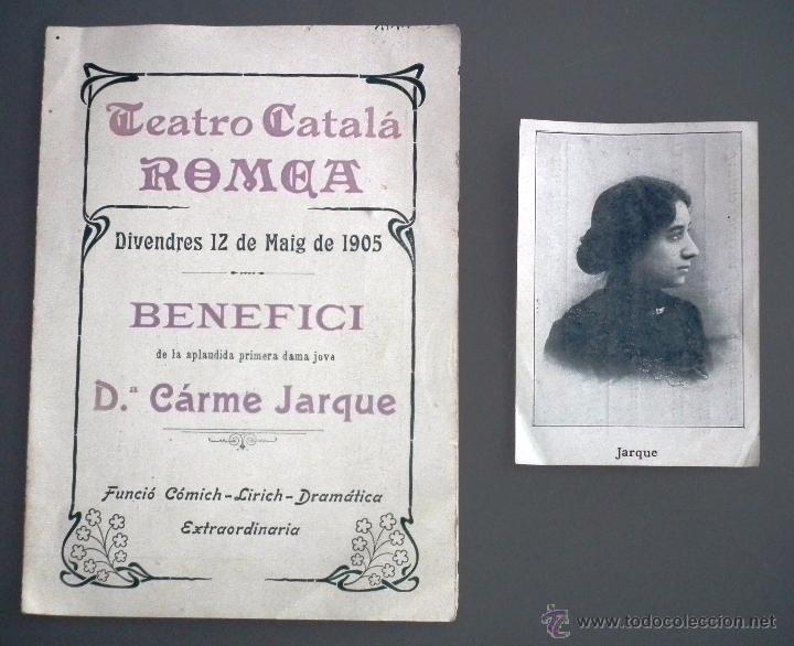 Coleccionismo: ANTIQU&Iacute;SIMO PROGRAMA DEL TEATRO CATAL&Aacute; ROMEA - BENEFICI DE CARME JARQUE, 1905
