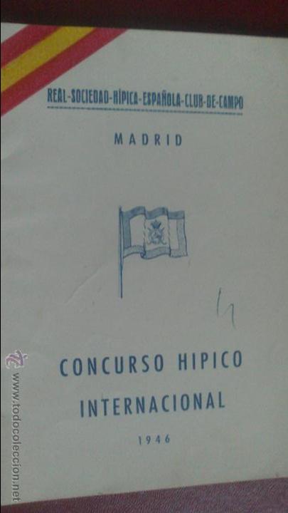 Coleccionismo: REAL SOCIEDAD HIPICA ESPA&Ntilde;OLA CLUB DE CAMPO, MADRID, PROGRAMA CONCURSO HIPICO INTERNACIONAL 1946