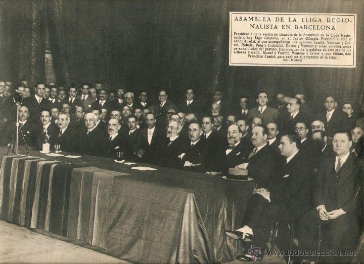 Coleccionismo: A&Ntilde;OS30 RECORTE PRENSA ASAMBLEA DE LA LLIGA REGIONALISTA BARCELONA TEATRO OLIMPIA ABADAL CAMBO RAHOLA