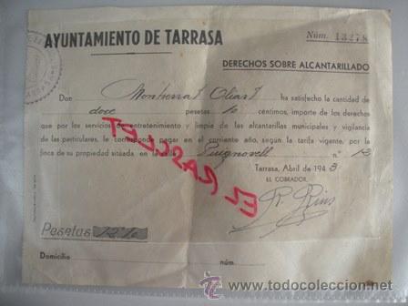 Collezionismo: ANTIGUO RECIBO - AYUNTAMIENTO DE TARRASA - DERECHOS ALCANTARILLADO- ABRIL DE 1943 -