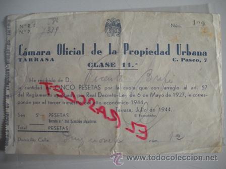 Collezionismo: ANTIGUO RECIBO - CAMARA OFICIAL DE LA PROPIEDAD URBANA- TARRASA - CLASE 11 - DEL A&Ntilde;O 1944 -