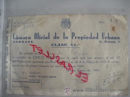 Collezionismo: ANTIGUO RECIBO - CAMARA OFICIAL DE LA PROPIEDAD URBANA- TARRASA - CLASE 11 - DEL A&Ntilde;O 1944 -