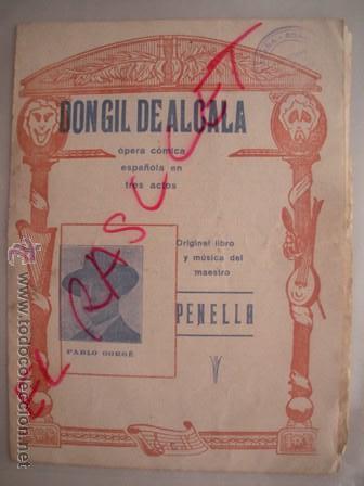 Coleccionismo: DONGIL  DE ALCALA - OPERA COMICA ESPA&Ntilde;OLA -  EN TRES ACTOS- LIBRO ORIGINAL DEL MAESTRO - PENELLA -