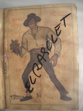 Coleccionismo: -ANTIGUA - NOVELA COMICA - EL PU&Ntilde;AO DE ROSAS - ARCHINES Y ASENSIO MAS - A&Ntilde;O 1917 -