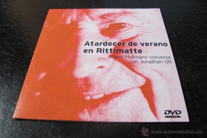 Sammeln: ATARDECER DE VERANO EN RITTIMATTE. ALBERT HOFMANN CONVERSA CON JONATHAN OTT. DVD
