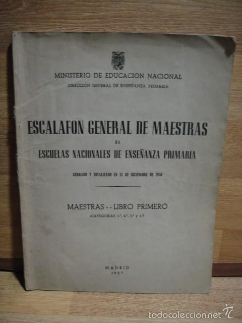 Sammelleidenschaft Papier: escalafon general de maestras - a&ntilde;o 1956 , libro primero