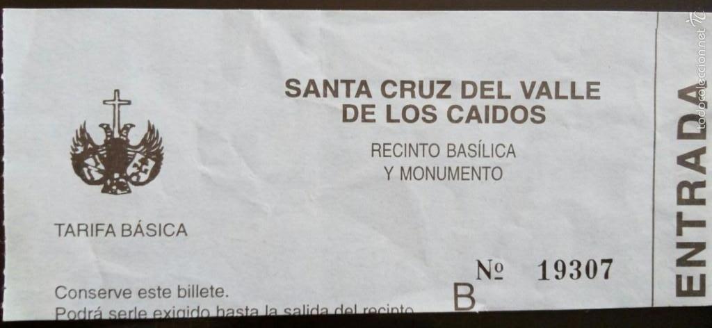 Coleccionismo: ENTRADA SANTA CRUZ DEL VALLE DE LOS CAIDOS