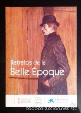 Sammelleidenschaft Papier: RETRATOS DE LA BELLE &Eacute;POQUE - TR&Iacute;PTICO EXPOSICI&Oacute;N - 2011