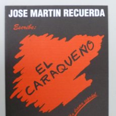Coleccionismo: JOSÉ MARTÍN RECUERDA // EL CARAQUEÑO // PROGRAMA TEATRAL