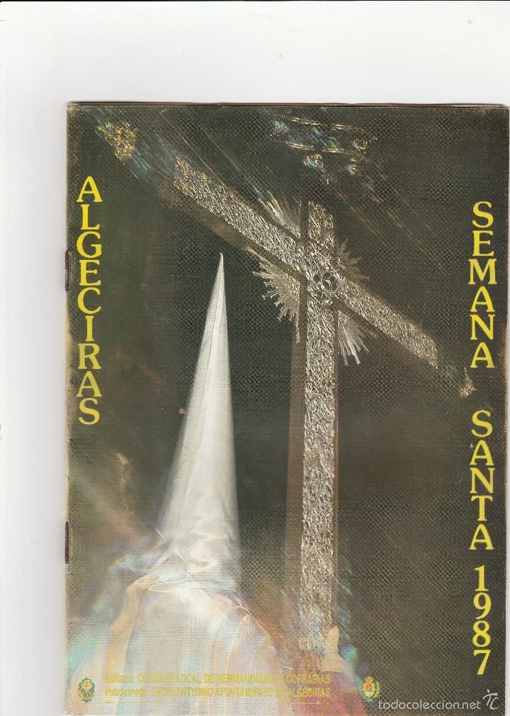 Coleccionismo: ALGECIRAS REVISTA OFICIAL SEMANA SANTA 1987