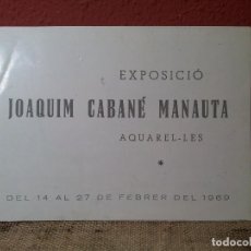 Coleccionismo: DÍPTICO INVITACION EXPOSICION JOAQUIM CABANÉ MANAUTA SALA ROVIRA BARCELONA, 1969