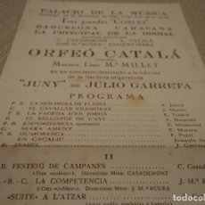 Coleccionismo: CONCIERTO DEL ORFEO CATALA EN EL PALACIO DE LA MUSICA PARA LA EDICION DE JUNY DE JULIO GARRETA 1948