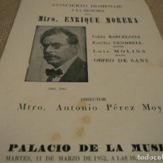 Coleccionismo: PALACIO DE LA MUSICA CONCIERTO A LA MEMORIA DE ENRIQUE MORERA EMILIO VENDRELL 1952