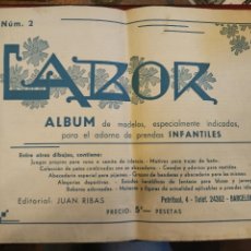 Coleccionismo: LABOR. ALBUM DE DIBUJOS ESPECIALES INFANTILES .Nº 2. EDITORIAL JUAN RIBAS.16 PÁGINAS DE MODELOS.