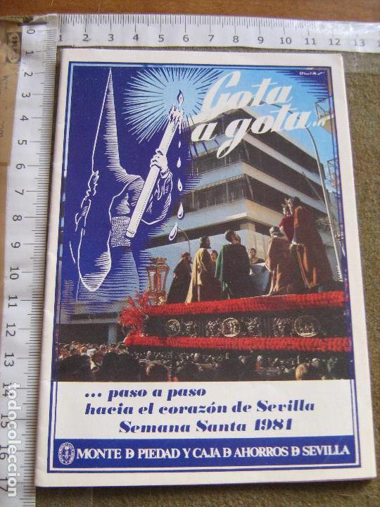 Coleccionismo: PROGRAMA DE LA SEMANA SANTA DE SEVILLA GOTA A GOTA DEL A&Ntilde;O 1981