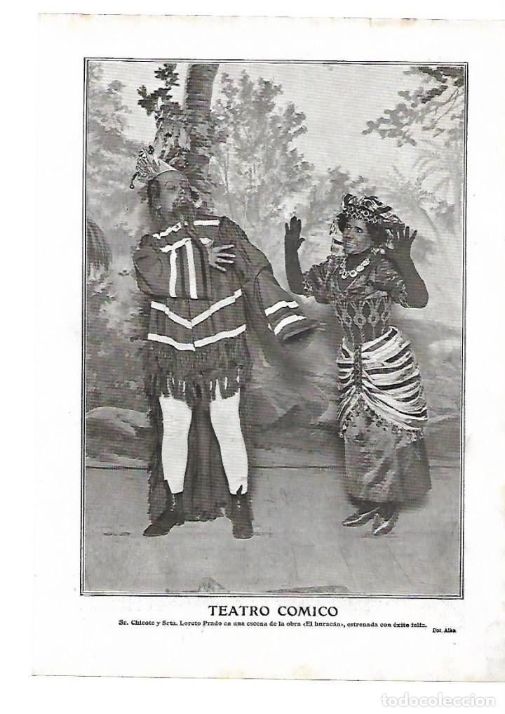 Collezionismo: A&Ntilde;O 1910 RECORTE PRENSA TEATRO COMICO CHICOTE LORETO PRADO EN LA OBRA EL HURACAN
