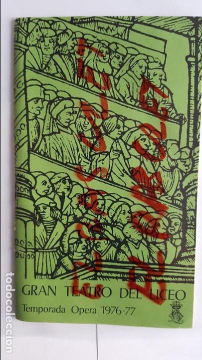 Collectionnisme: PROGRAMA  GRAN  TEATRO  DEL  LICEO  -  1976 - 1977  - TEMPORADA DE  OPERA  1976 - 1977 -