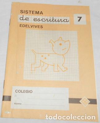 Coleccionismo: CUADERNO ESCOLAR SISTEMA DE ESCRITURA EDELVIVES 7
