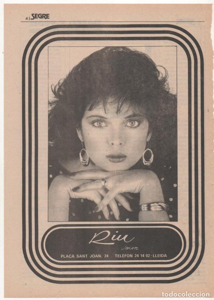 Sammeln: (ALB-TC-6) HOJA PUBLICIDAD A&Ntilde;O 1985 SUPLEMENTO PERIODICO SEGRE LLEIDA RIU JOIER