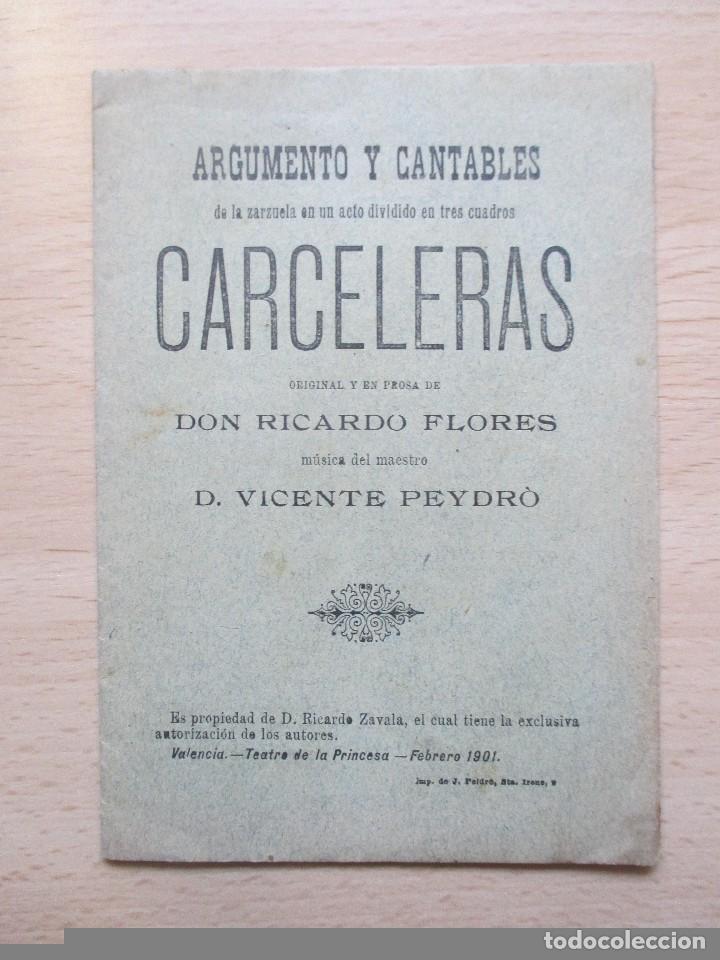 Coleccionismo: Argumento y Cantables de la zarzuela en un acto dividido en tres cuadros CARCELERAS