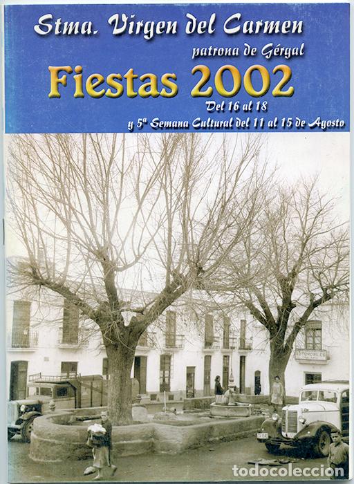 Coleccionismo: Stma. Virgen del Carmen patrona de G&eacute;rgal (Almer&iacute;a) Fiestas 2002 del 16 al 18. unas 100 pp.