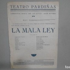 Coleccionismo: CARTEL / PROGRAMA DE LA MALA LEY, COMPAÑÍA MARÍA DE LAS RIVAS - JOSÉ RIVERO (TEATRO PARDIÑAS)