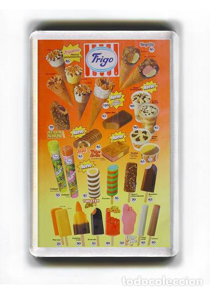 Coleccionismo: IMAN ACRILICO NEVERA - CARTEL DE HELADOS FRIGO