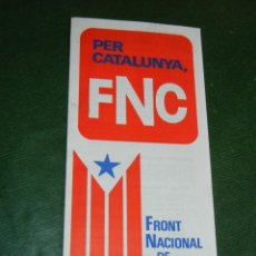 Coleccionismo: FOLLETO POLITICO: PER CATALUNYA FNC - FRONT NACIONAL DE CATALUNYA 1977