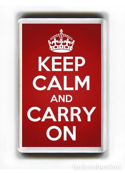 Coleccionismo: IMAN ACRILICO NEVERA - KEEP CALM AND CARRY ON - Foto 1