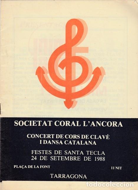 Coleccionismo: TARRAGONA 1988 - CORAL L&acute;ANCORA - FESTES SANTA TECLA - CONCERT DANSA ACTES PUBLICITAT HISTORIA -FOTO