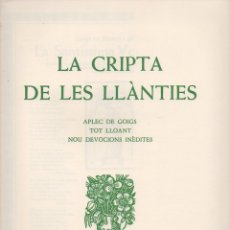 Coleccionismo: LA CRIPTA DE LES LLÀNTIES - APLEC DE GOIGS TOT LLOANT NOU DEVOCIONS INÈDITES (1979). Lote 94171640