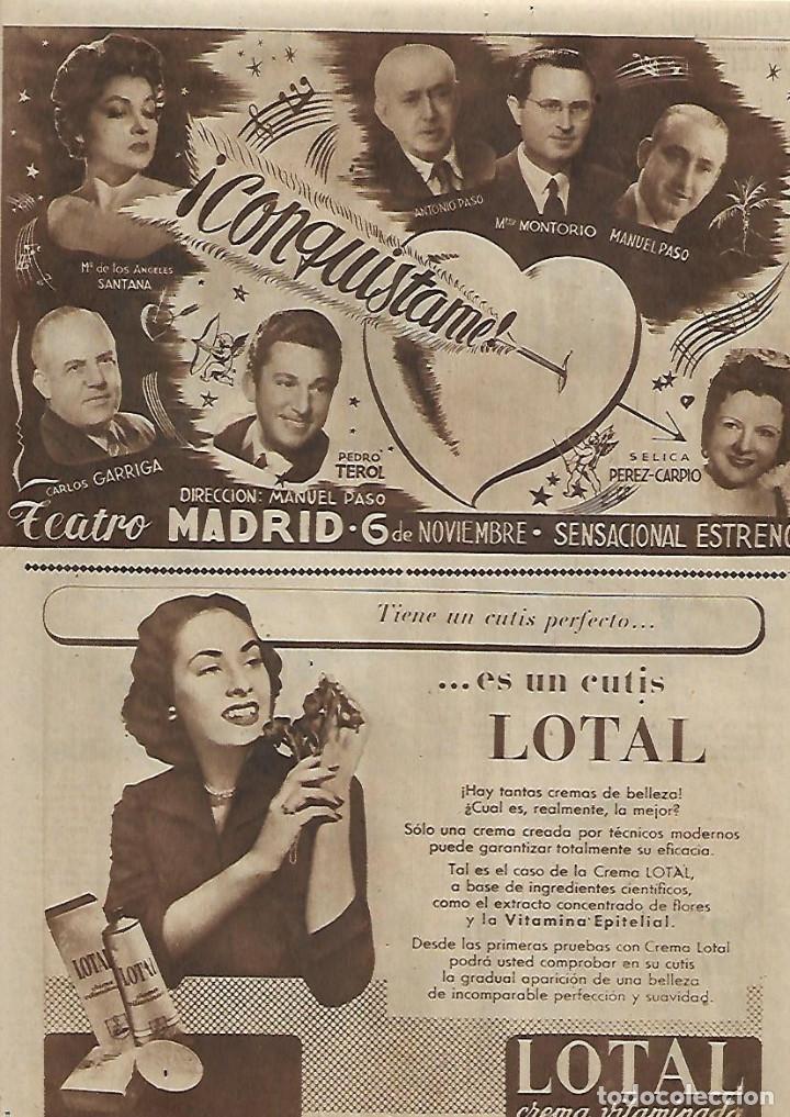 Collezionismo: A&Ntilde;O 1952 RECORTE PRENSA TEATRO MADRID ESTRENO CONQUISTAME MANUEL PASO CREMA CUTIS LOTAL PUBLICIDAD