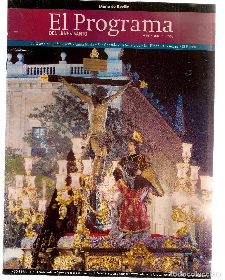 Coleccionismo: SEMANA SANTA DE SEVILLA. EL PROGRAMA LUNES SANTO. 9 ABRIL 2001. DIARIO DE SEVILLA. (RF.MA)C/14