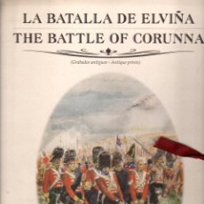 Coleccionismo: LA BATALLA DE ELVIÑA - THE BATTLE OF CORUNNA (GRABADOS ANTIGUOS - ANTIQUE PRINTS). 1987. Lote 111969315