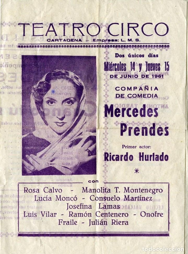 Coleccionismo: CARTAGENA. TEATRO CIRCO 1961. ACTUACI&Oacute;N DE LA COMPA&Ntilde;&Iacute;A DE MERCEDES PRENDES