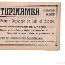 Coleccionismo: AÑO 1910 PUBLICIDAD TUPINAMBA PRIMER TOSTADERO DE CAFE EN ESPAÑA MADRID