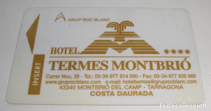 Collecting: LLAVE TARJETA HOTEL TERMES MONTBRIO