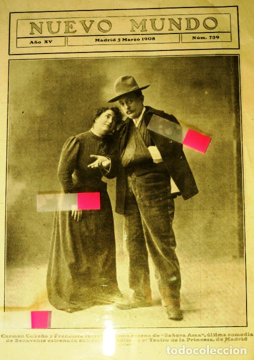 Coleccionismo: PORTADA REVISTA NUEVO MUNDO N&ordm; 739 5 DE MARZO 1908 CARMEN COBE&Ntilde;A FRANCISCO MORANO SE&Ntilde;ORA AMA COMPA&Ntilde;Y